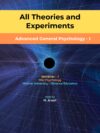 Advanced General Psychology - Theories and Experiments